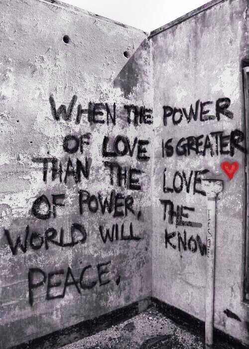 The love of power.......the power of love....which is it?