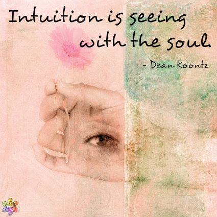 quote intuiton is seeing with the soul