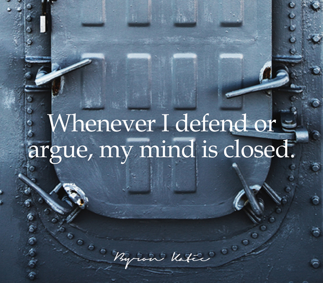quote whenever i defend or argue my mind is closed